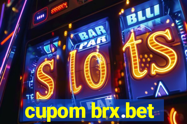 cupom brx.bet